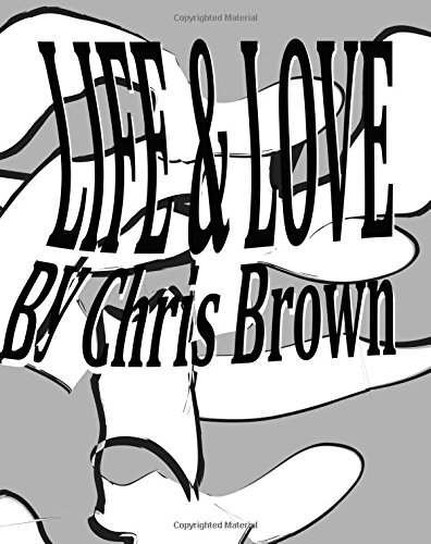 Life and Love: The Short of It All (9781434816092) by Brown, Chris