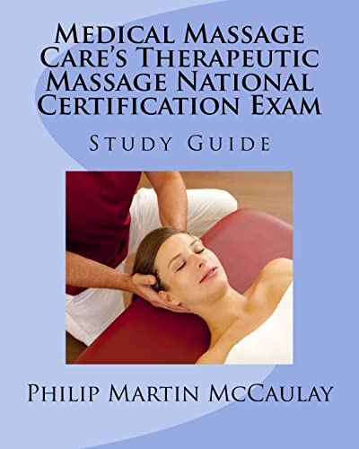 Beispielbild fr Medical Massage Care's Therapeutic Massage National Certification Exam Study Guide: 13 (Massage Therapy) zum Verkauf von WorldofBooks