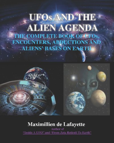 Stock image for UFOs and the ALIEN AGENDA. the COMPLETE BOOK of UFOs, ENCOUNTERS, ABDUCTIONS & ALIENS BASES on EARTH: the WHOLE STORY of UFOs, ALIENS and ABDUCTEES. * for sale by L. Michael