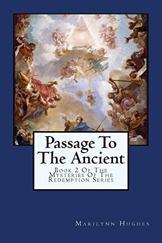 Beispielbild fr Passage To The Ancient: Book 2 Of The Mysteries Of The Redemption Series [Soft Cover ] zum Verkauf von booksXpress