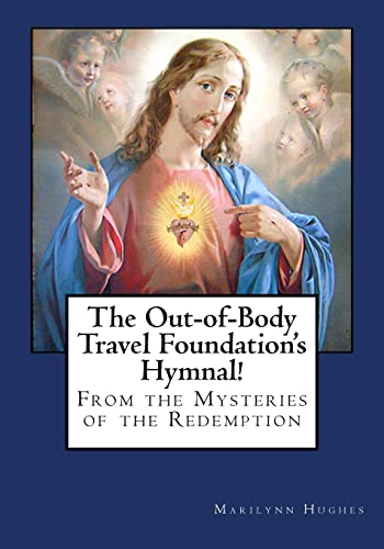 Beispielbild fr The Out-Of-Body Travel Foundation's Hymnal! zum Verkauf von BookMarx Bookstore