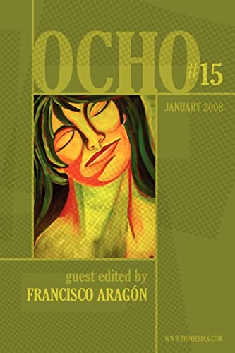 Ocho #15: Mipoesias Magazine Print Companion (9781434829160) by Aragon, Francisco