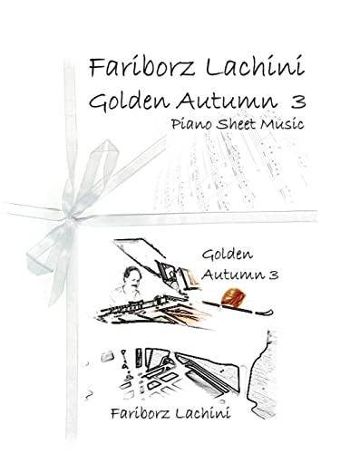 Beispielbild fr Golden Autumn 3 Piano Sheet Music: Original Solo Piano Pieces zum Verkauf von Save With Sam