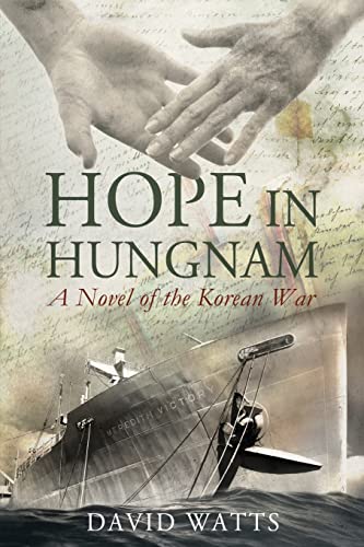 Stock image for Hope in Hungnam: A Novel of the Korean War for sale by HPB-Diamond