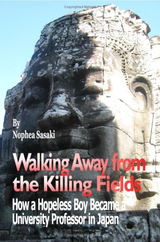 9781434833709: Walking Away From The Killing Fields: How A Hopeless Boy Became A University Professor In Japan