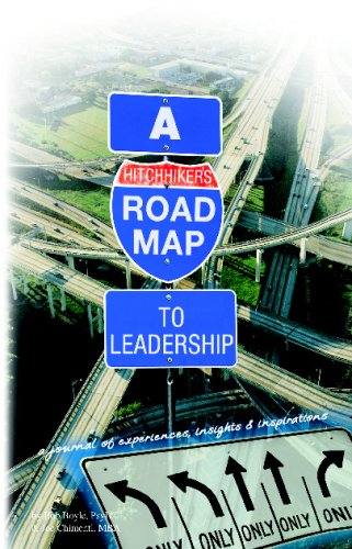 9781434838223: A Hitchhiker's Road Map To Leadership: A Journal Of Experiences, Insights & Inspirations