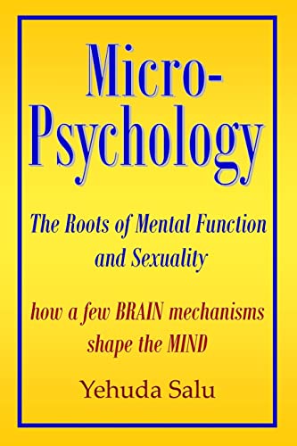 Beispielbild fr Micropsychology: The Roots Of Mental Function And Sexuality zum Verkauf von THE SAINT BOOKSTORE