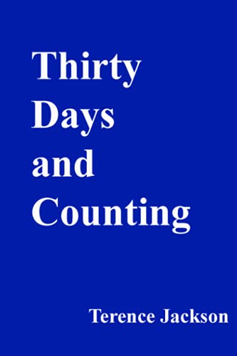 Stock image for Thirty Days And Counting for sale by Ergodebooks