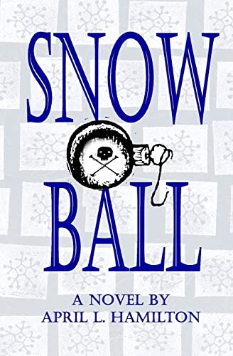 Stock image for Snow Ball for sale by 2Vbooks