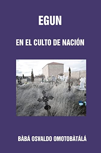 Beispielbild fr Egun En El Culto De Nacion (Spanish Edition) zum Verkauf von ALLBOOKS1
