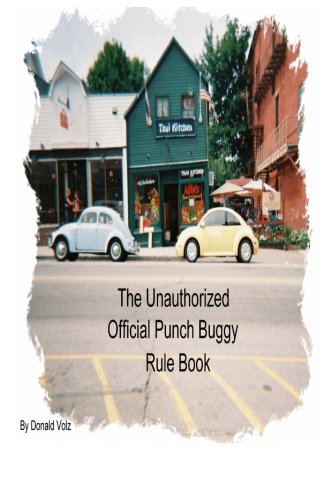 Beispielbild fr The Unauthorized Official Punch Buggy Rule Book. zum Verkauf von Revaluation Books
