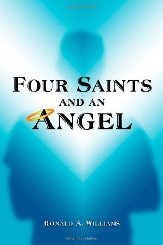 Beispielbild fr Four Saints and an Angel zum Verkauf von Ergodebooks