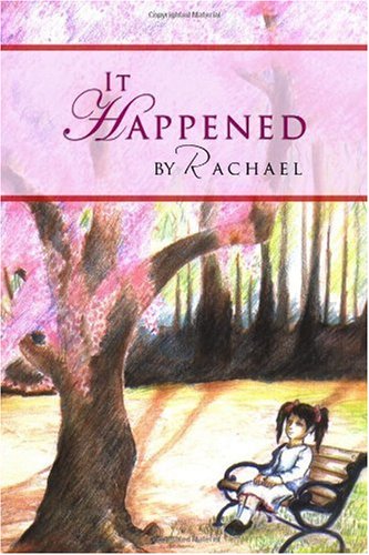 It Happened (9781434902870) by Rachael