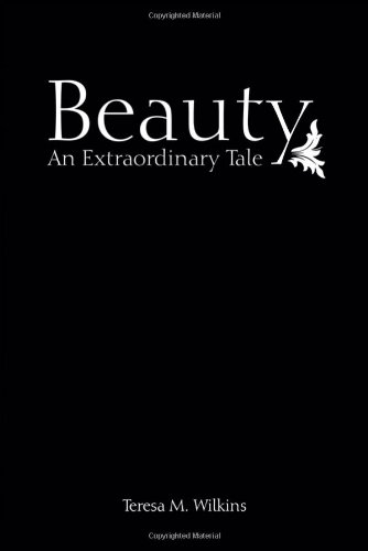 9781434906441: Beauty: An Extraordinary Tale