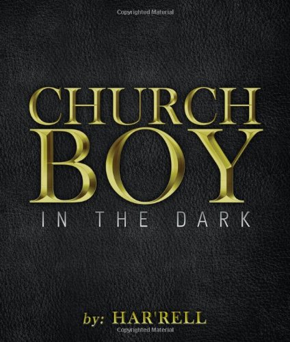9781434910257: Church Boy in the Dark