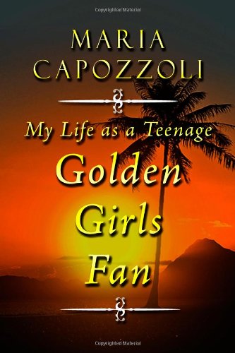 Beispielbild fr My Life As a Teenage Golden Girls Fan zum Verkauf von medimops