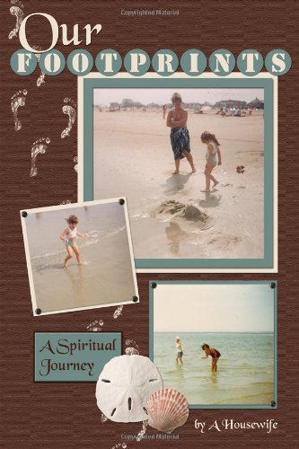 Imagen de archivo de Our Footprints: A Spiritual Journey a la venta por Bibliomadness
