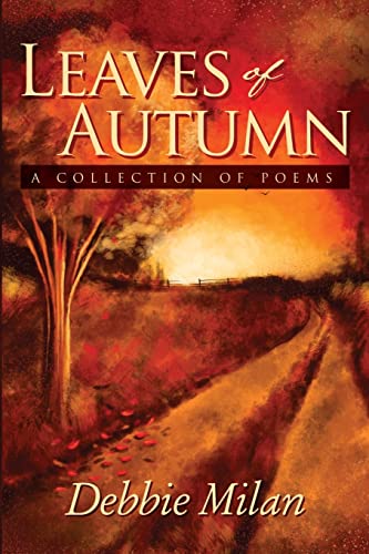 Leaves of Autumn: A Collection of Poems (9781434928399) by Yvonne, Garon