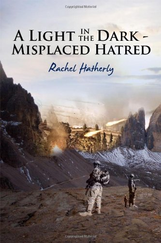 9781434934987: A Light in the Dark - Misplaced Hatred