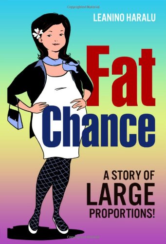 9781434935502: Fat Chance: A Story of Large Proportions!