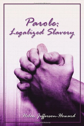 Beispielbild fr Parole: Legalized Slavery zum Verkauf von Prompt Shipping/ Quality Books