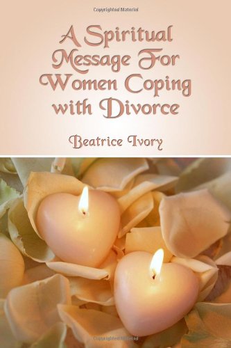 9781434967503: A Spiritual Message for Women Coping With Divorce