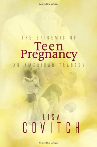 9781434973498: The Epidemic of Teen Pregnancy: An American Tragedy