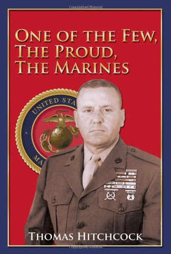 Beispielbild fr One of the Few, The Proud, The Marines. zum Verkauf von Books  Revisited