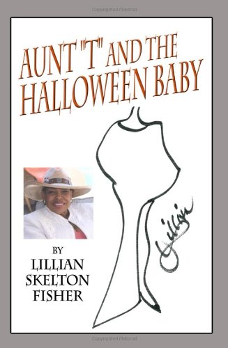 Imagen de archivo de Aunt T and the Halloween Baby a la venta por Ebooksweb