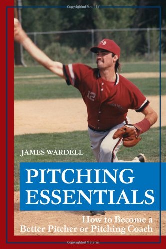 Beispielbild fr Pitching Essentials: How to Become a Better Pitcher or Pitching Coach zum Verkauf von ThriftBooks-Atlanta