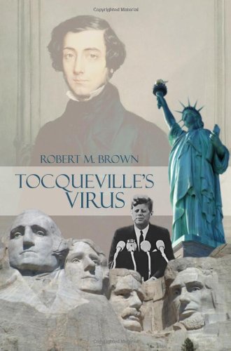 Tocqueville's Virus (9781434984005) by Robert Brown
