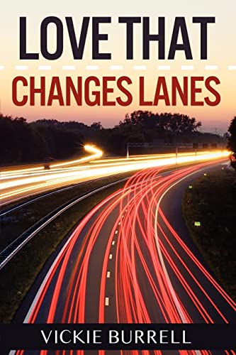 Imagen de archivo de Love That Changes Lanes a la venta por GF Books, Inc.