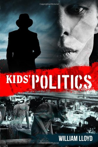 Kids' Politics (9781434987761) by William Lloyd