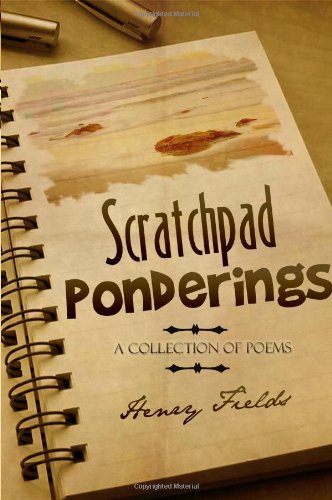 Stock image for Scratchpad Ponderings: A Collection of Poems for sale by Wonder Book