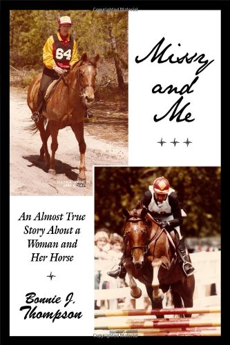Beispielbild fr Missy and Me : An Almost True Story About a Woman and Her Horse zum Verkauf von Robinson Street Books, IOBA