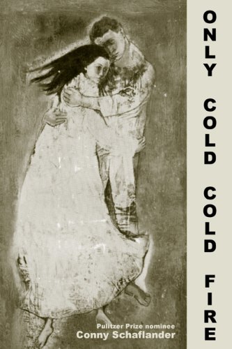 Stock image for Only Cold Cold Fire for sale by Revaluation Books