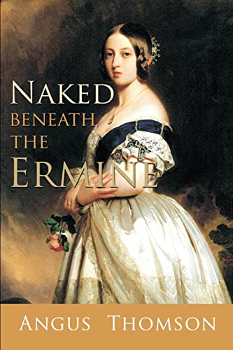 Stock image for Naked beneath the Ermine for sale by Bahamut Media