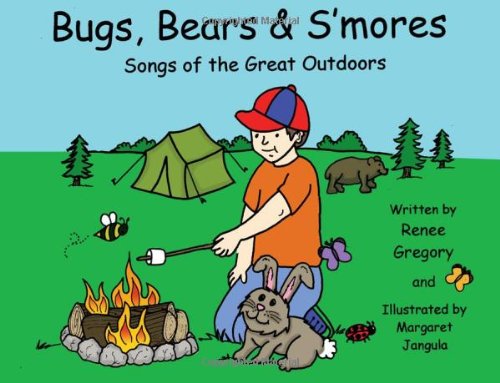 9781434995308: Bugs, Bears and S'mores: Songs of the Great Outdoors