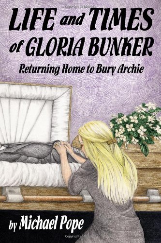 9781434999559: Life and Times of Gloria Bunker