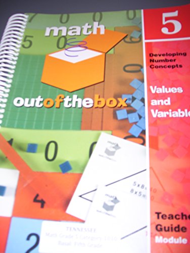Imagen de archivo de Math Out of the Box Developing Number Concepts Values and Variables Grade 5 Teacher's Guide Module A a la venta por Allied Book Company Inc.