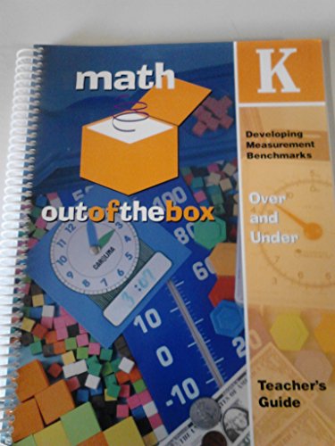Imagen de archivo de Math Out of the Box Developing Measurement Benchmarks Over and Under Grade K Teacher's Guide a la venta por Allied Book Company Inc.