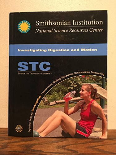 9781435006270: Smithsonian Institution National Science Resources Center Investigating Digestion and Motion