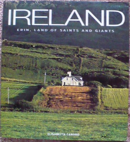 Beispielbild fr Ireland : Erin, Land of Saints and Giants zum Verkauf von Better World Books