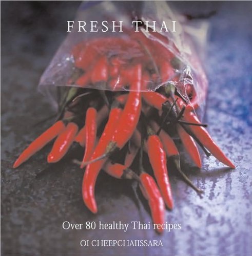 9781435100718: Fresh Thai: Over 80 Healthy Thai Recipes