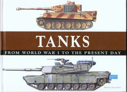 Stock image for Tanks : From World War I to the Present Day for sale by ThriftBooks-Atlanta