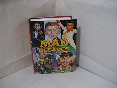 MAD for Decades: 50 years of forgettable humor from MAD Magazine