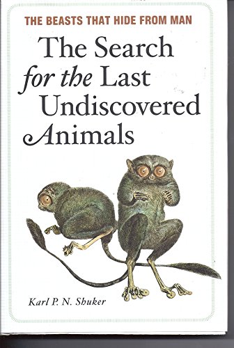 Stock image for The Search for the Last Undiscovered Animals for sale by Better World Books