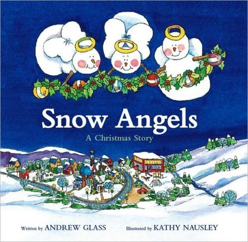 Imagen de archivo de Snow Angels: A Christmas Story a la venta por SecondSale