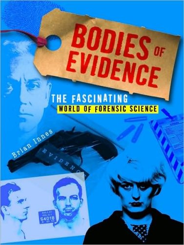 Beispielbild fr Bodies of Evidence - The Fascinating World of Forensic Science zum Verkauf von SecondSale