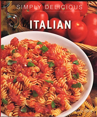 Beispielbild fr Simply Delicious Italian zum Verkauf von Better World Books